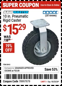 Harbor Freight Coupon HAUL-MASTER 10 IN. PNEUMATIC RIGID CASTER Lot No. 38943 Valid Thru: 10/25/26 - $15.29