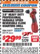Harbor Freight ITC Coupon 3/8" HEAVY DUTY PROFESSIONAL VARIABLE SPEED REVERSIBLE CLOSE QUARTERS DRILL Lot No. 95877/63119 Expired: 8/31/17 - $29.99