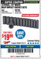 Harbor Freight Coupon 13 PIECE 1/2" DRIVE DEEP WALL IMPACT SOCKET SETS Lot No. 69560/67903/69280/69333/69561/67904/69279/69332 Expired: 11/5/17 - $19.99
