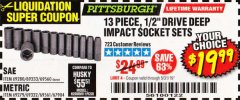 Harbor Freight Coupon 13 PIECE 1/2" DRIVE DEEP WALL IMPACT SOCKET SETS Lot No. 69560/67903/69280/69333/69561/67904/69279/69332 Expired: 5/31/19 - $19.99