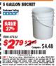 Harbor Freight ITC Coupon 5 GALLON BUCKET Lot No. 47523 Expired: 8/31/17 - $2.79