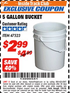 Harbor Freight ITC Coupon 5 GALLON BUCKET Lot No. 47523 Expired: 7/31/18 - $2.99