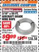 Harbor Freight ITC Coupon 3/16" X 50 FT. AIRCRAFT GRADE WIRE ROPE Lot No. 69804/61782 Expired: 8/31/17 - $9.99