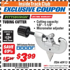 Harbor Freight ITC Coupon TUBING CUTTER Lot No. 40913 Expired: 11/30/19 - $3.99