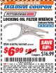 Harbor Freight ITC Coupon LOCKING OIL FILTER WRENCH Lot No. 63696/66568 Expired: 8/31/17 - $6.99