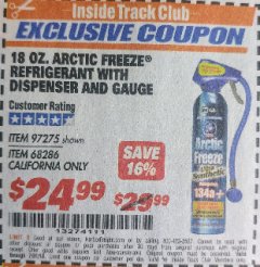 Harbor Freight ITC Coupon 18 OZ. ARCTIC FREEZE REFRIGERANT Lot No. 97275 Expired: 7/31/18 - $24.99