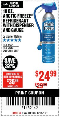 Harbor Freight Coupon 18 OZ. ARCTIC FREEZE REFRIGERANT Lot No. 97275 Expired: 8/18/19 - $24.99