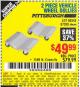 Harbor Freight Coupon 2 PIECE VEHICLE WHEEL DOLLIES 1500 LB. CAPACITY Lot No. 67338/60343 Expired: 2/23/16 - $49.99