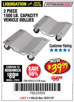 Harbor Freight Coupon 2 PIECE VEHICLE WHEEL DOLLIES 1500 LB. CAPACITY Lot No. 67338/60343 Expired: 10/31/19 - $39.99