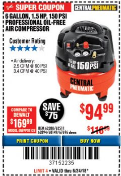 Harbor Freight Coupon 1.5 HP, 6 GALLON, 150 PSI PROFESSIONAL AIR COMPRESSOR Lot No. 62894/67696/62380/62511/68149 Expired: 6/24/18 - $94.99