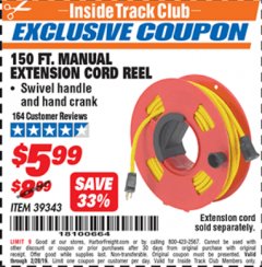 Harbor Freight ITC Coupon 150 FT. MANUAL EXTENSION CORD REEL Lot No. 62954/39343 Expired: 2/28/19 - $5.99