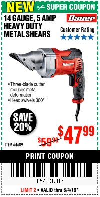 Harbor Freight Coupon BAUER 14 GAUGE, 5 AMP SWIVEL HEAD SHEARS Lot No. 64609 Expired: 8/4/19 - $47.99