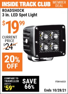 Harbor Freight ITC Coupon ROADSHOCK 3 IN. LED SPOT LIGHT Lot No. 64323 Expired: 10/28/21 - $19.99