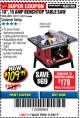 Harbor Freight Coupon 10", 15 AMP BENCHTOP TABLE SAW Lot No. 45804/63117/64459/63118 Expired: 11/30/17 - $109.99