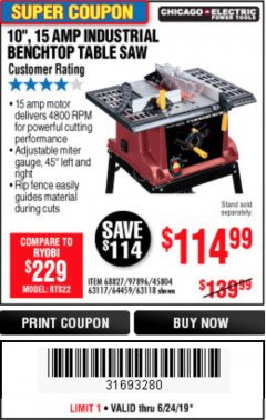 Harbor Freight Coupon 10", 15 AMP BENCHTOP TABLE SAW Lot No. 45804/63117/64459/63118 Expired: 6/24/19 - $114.99