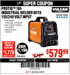 Harbor Freight Coupon VULCAN PROTIG 165 WELDER WITH 120/240 VOLT INPUT Lot No. 63618 Expired: 2/24/19 - $579.99