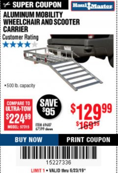 Harbor Freight Coupon 500 LB. CAPACITY ALUMINUM MOBILITY WHEELCHAIR AND SCOOTER CARRIER Lot No. 67599/69687 Expired: 6/30/19 - $129.99