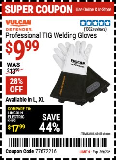 Harbor Freight Coupon VULCAN PROFESSIONAL TIG WELDING GLOVES Lot No. 63485/63486 Expired: 3/9/23 - $9.99