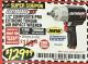 Harbor Freight Coupon 1/2" COMPOSITE PRO EXTREME TORQUE AIR IMPACT WRENCH Lot No. 62891 Expired: 10/31/17 - $129.99