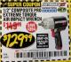 Harbor Freight Coupon 1/2" COMPOSITE PRO EXTREME TORQUE AIR IMPACT WRENCH Lot No. 62891 Expired: 2/28/18 - $129.99