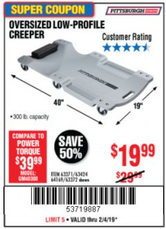 Harbor Freight Coupon OVERSIZED LOW-PROFILE CREEPER Lot No. 63371/63424/64169/63372 Expired: 2/4/19 - $19.99