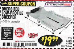 Harbor Freight Coupon OVERSIZED LOW-PROFILE CREEPER Lot No. 63371/63424/64169/63372 Expired: 4/30/19 - $19.99