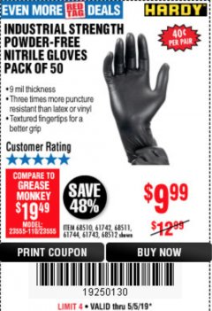 Harbor Freight Coupon INDUSTRIAL STRENGTH POWDER-FREE NITRILE GLOVES PACK OF 50 Lot No. 68510 Expired: 5/5/19 - $9.99