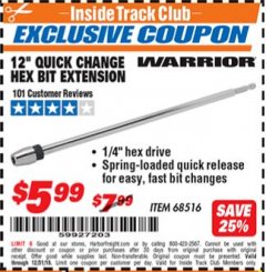 Harbor Freight ITC Coupon WARRIOR 12 IN. QUICK-CHANGE HEX BIT EXTENSION Lot No. 68516 Expired: 12/31/18 - $5.99