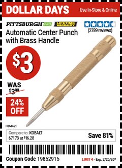 Harbor Freight Coupon PITTSBURGH PRO AUTOMATIC CENTER PUNCH WITH BRASS HANDLE Lot No. 621 Valid Thru: 2/25/26 - $3