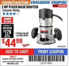 Harbor Freight ITC Coupon 2 HP FIXED BASE ROUTER Lot No. 68341 Expired: 3/24/20 - $44.99