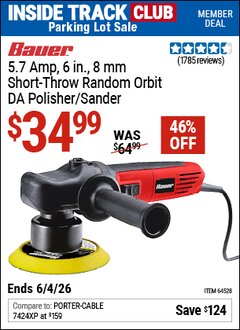 Harbor Freight Coupon BAUER 5.7 AMP, 6 IN., 8 MM SHORT-THROW RANDOM ORBIT DA POLISHER/SANDER Lot No. 64528 Valid: 12/31/69 - 6/4/26 - $34.99