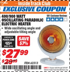 Harbor Freight ITC Coupon ONE STOP GARDENS WINTER 400/900 WATT OSCILLATING PARABOLIC HEATER Lot No. 62313 Expired: 3/31/20 - $27.99