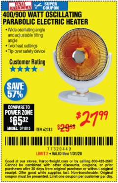 Harbor Freight Coupon ONE STOP GARDENS WINTER 400/900 WATT OSCILLATING PARABOLIC HEATER Lot No. 62313 Expired: 1/31/20 - $27.99
