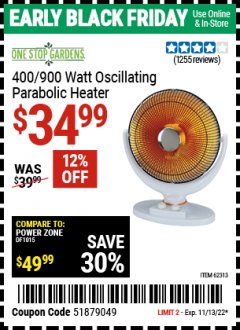 Harbor Freight Coupon ONE STOP GARDENS WINTER 400/900 WATT OSCILLATING PARABOLIC HEATER Lot No. 62313 Expired: 11/13/22 - $34.99