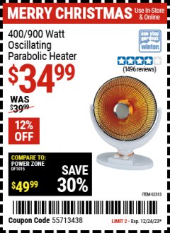 Harbor Freight Coupon ONE STOP GARDENS WINTER 400/900 WATT OSCILLATING PARABOLIC HEATER Lot No. 62313 Expired: 12/24/23 - $34.99