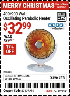 Harbor Freight Coupon ONE STOP GARDENS WINTER 400/900 WATT OSCILLATING PARABOLIC HEATER Lot No. 62313 Expired: 12/29/24 - $32.99