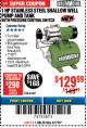 Harbor Freight Coupon 1 HP STAINLESS STEEL SHALLOW WELL PUMP AND TANK WITH PRESSURE CONTROL SWITCH Lot No. 63407 Expired: 4/1/18 - $129.99