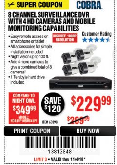 Harbor Freight Coupon 8 CHANNEL SURVEILLANCE DVR WITH 4 HD CAMERAS AND MOBILE MONITORING CAPABILITIES Lot No. 63890 Expired: 11/4/18 - $229.99