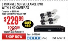 Harbor Freight Coupon 8 CHANNEL SURVEILLANCE DVR WITH 4 HD CAMERAS AND MOBILE MONITORING CAPABILITIES Lot No. 63890 Expired: 6/30/19 - $229.99