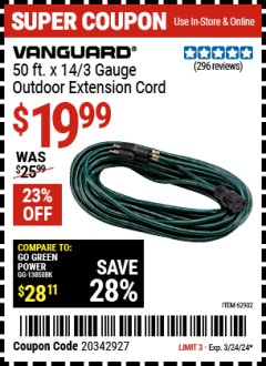Harbor Freight Coupon VANGUARD 50 FT. X 14 GAUGE OUTDOOR EXTENSION CORD Lot No. 60268 / 62932 / 62934 / 62933 Expired: 3/22/24 - $19.99