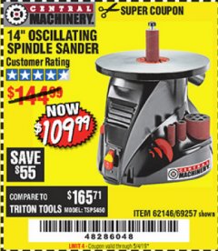 Harbor Freight Coupon 14" OSCILLATING SPINDLE SANDER Lot No. 69257/95088/62146 Expired: 5/4/19 - $109.99