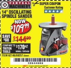 Harbor Freight Coupon 14" OSCILLATING SPINDLE SANDER Lot No. 69257/95088/62146 Expired: 9/3/19 - $109.99