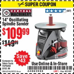 Harbor Freight Coupon 14" OSCILLATING SPINDLE SANDER Lot No. 69257/95088/62146 Expired: 9/21/20 - $109.99