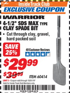 Harbor Freight ITC Coupon 4-1/2 IN SDS MAX TYPE CLAY SPADE BIT Lot No. 60414 Expired: 10/31/19 - $29.99