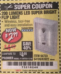 Harbor Freight Coupon 200 LUMEN LED SUPER-BRIGHT FLIP LIGHT Lot No. 64723/63922 Expired: 2/5/19 - $2.99