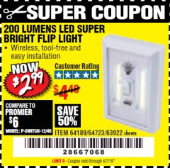 Harbor Freight Coupon 200 LUMEN LED SUPER-BRIGHT FLIP LIGHT Lot No. 64723/63922 Expired: 4/7/19 - $2.99