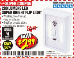 Harbor Freight Coupon 200 LUMEN LED SUPER-BRIGHT FLIP LIGHT Lot No. 64723/63922 Expired: 2/28/19 - $2.99