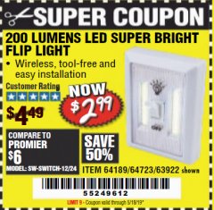 Harbor Freight Coupon 200 LUMEN LED SUPER-BRIGHT FLIP LIGHT Lot No. 64723/63922 Expired: 5/18/19 - $2.99