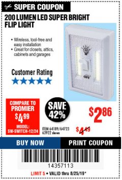 Harbor Freight Coupon 200 LUMEN LED SUPER-BRIGHT FLIP LIGHT Lot No. 64723/63922 Expired: 8/25/19 - $2.86