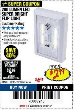 Harbor Freight Coupon 200 LUMEN LED SUPER-BRIGHT FLIP LIGHT Lot No. 64723/63922 Expired: 9/30/19 - $2.99